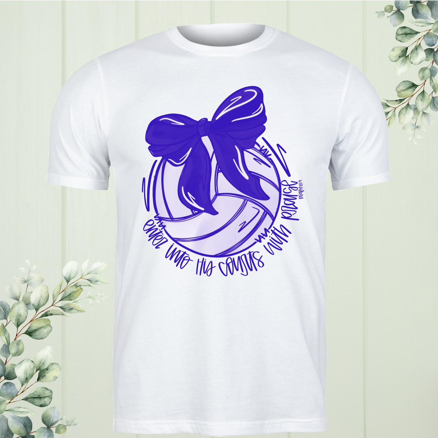 Volleyball "Enter into His Court with Praise" T-Shirt