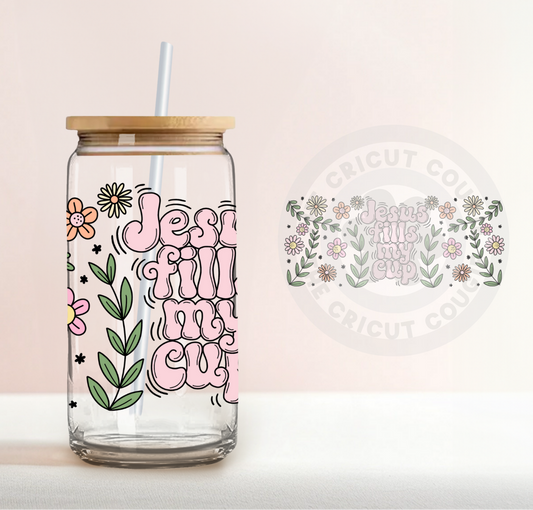 Jesus Fills My Cup Print Clear 16 oz. Glass Cup